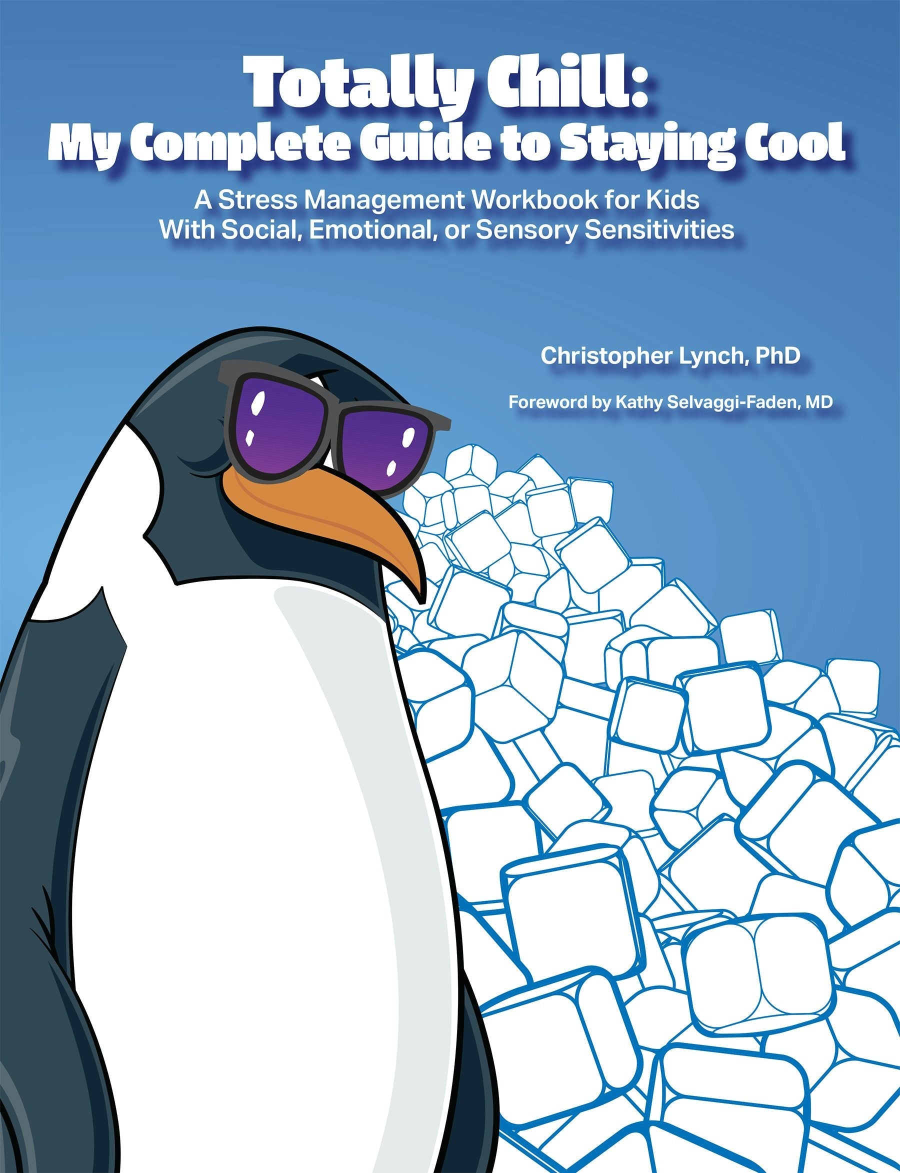 Book cover image for Totally Chill: My Complete Guide to Staying Cool ISBN: 9781937473044